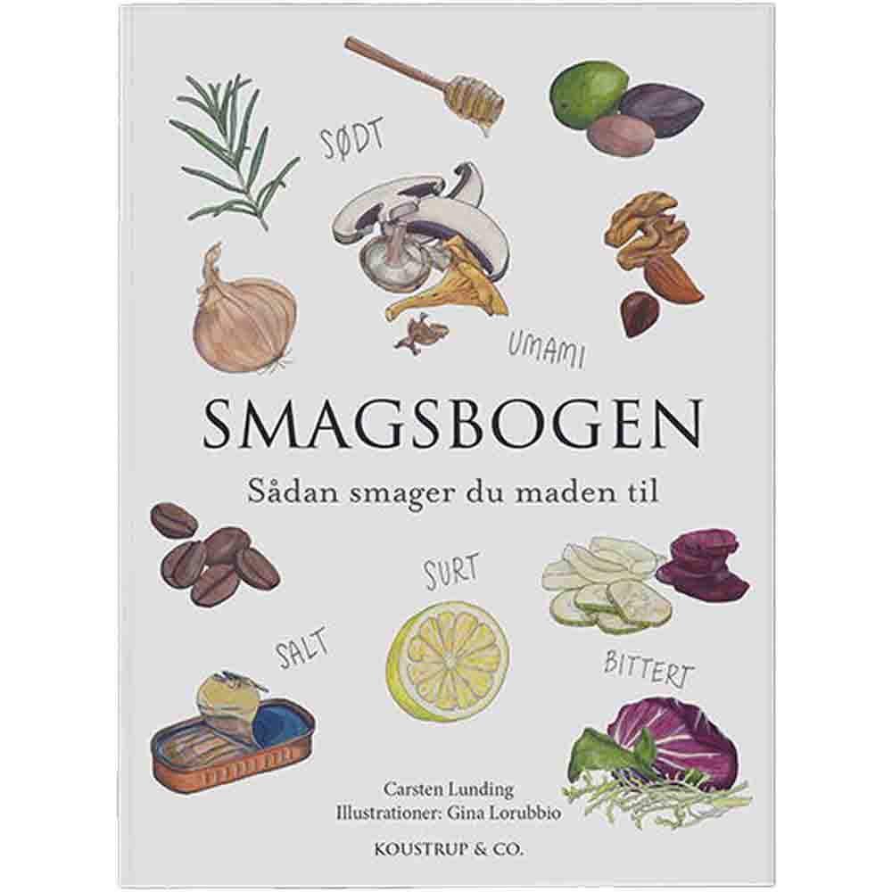 Smagsbogen – Madlavningens Grundlov af Carsten Lunding